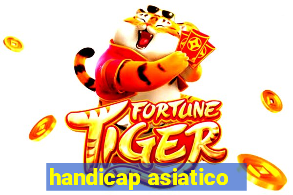 handicap asiatico - 1 o que significa